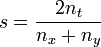 s = /frac{2 n_{t}}{n_{x} + n_{y}}