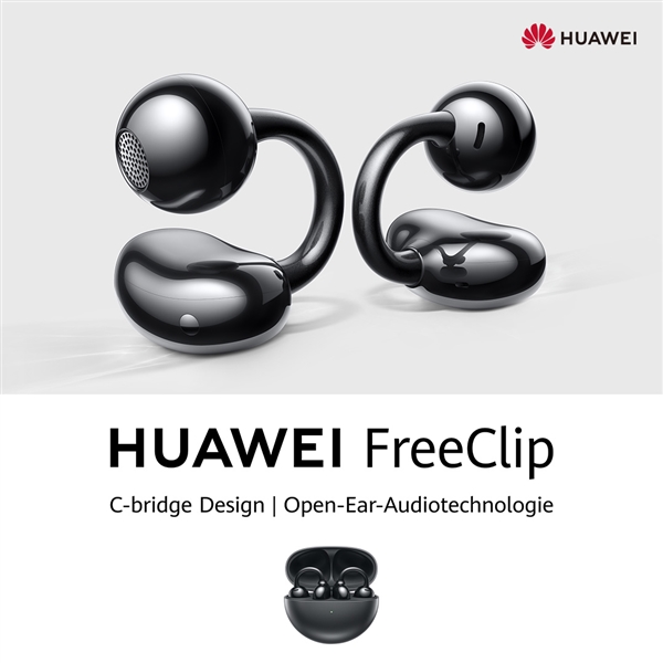 售价199欧元！华为首款开放式耳机freeclip海外发布