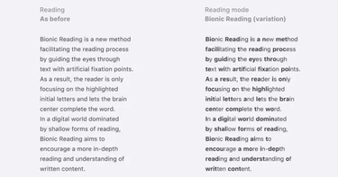 bionic reading， a new reading method that stresses letters within words to
let the brain fill in the rest