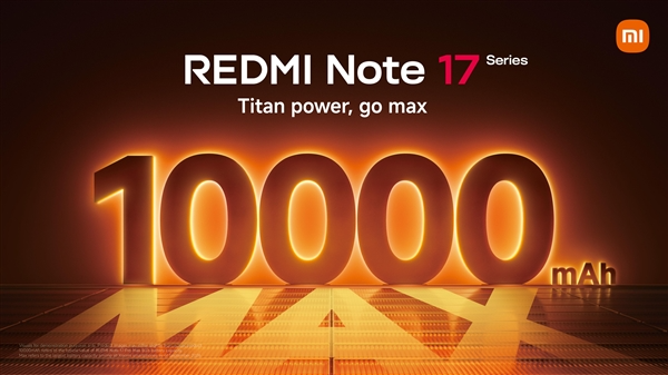 小米首款万级大电池手机!redmi note 17 pro max官宣:8月27日登场